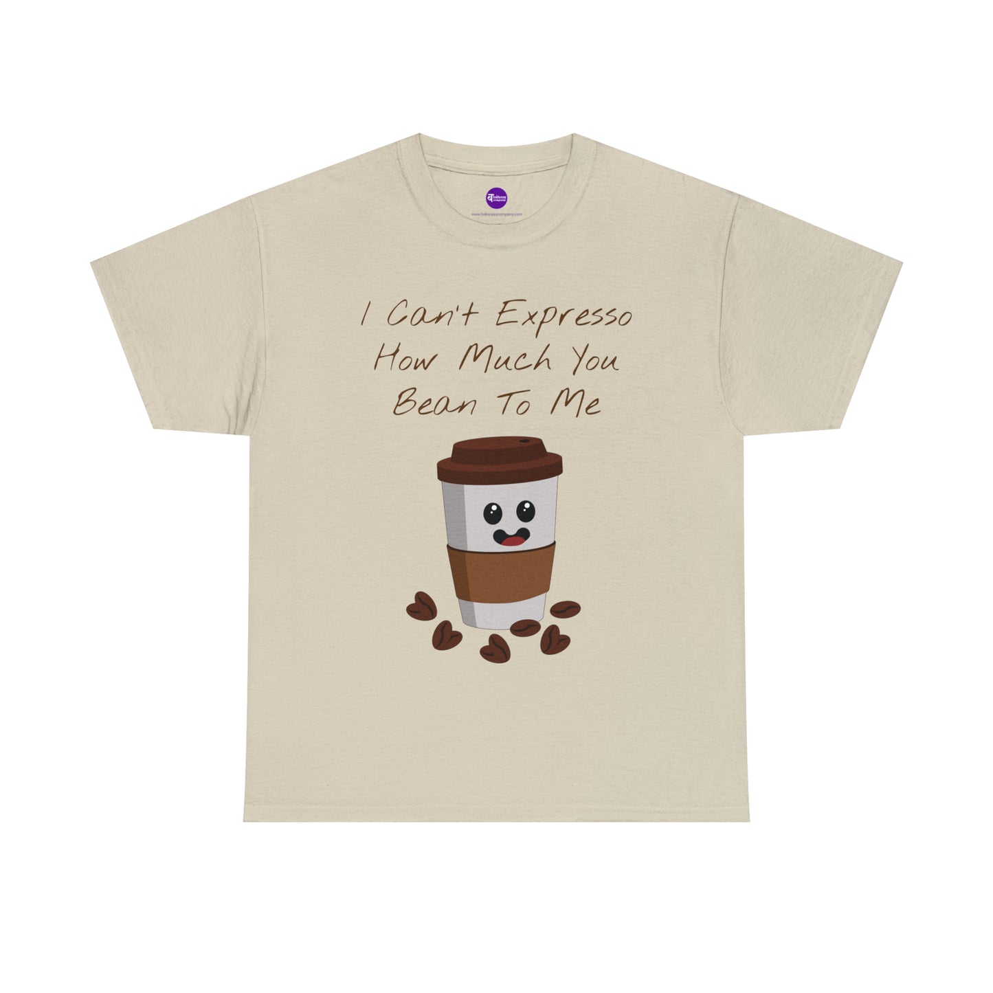 Unisex Heavy Cotton Tee - I Can't Expresso How Much You Bean To Me