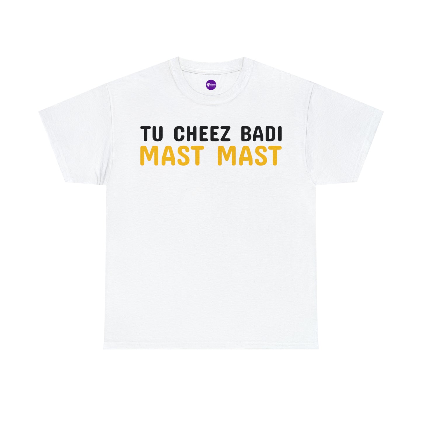 Unisex Heavy Cotton Tee - Tu Cheez Badi Mast Mast