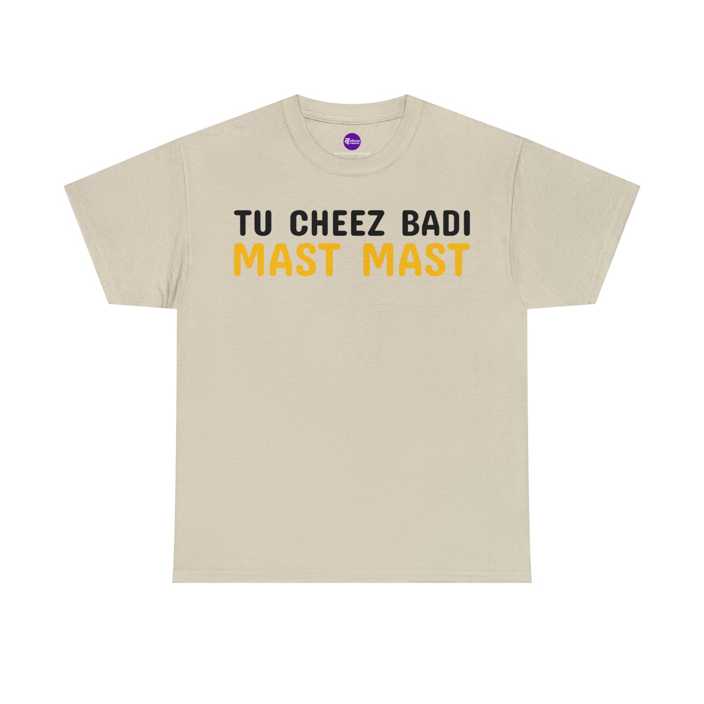 Unisex Heavy Cotton Tee - Tu Cheez Badi Mast Mast