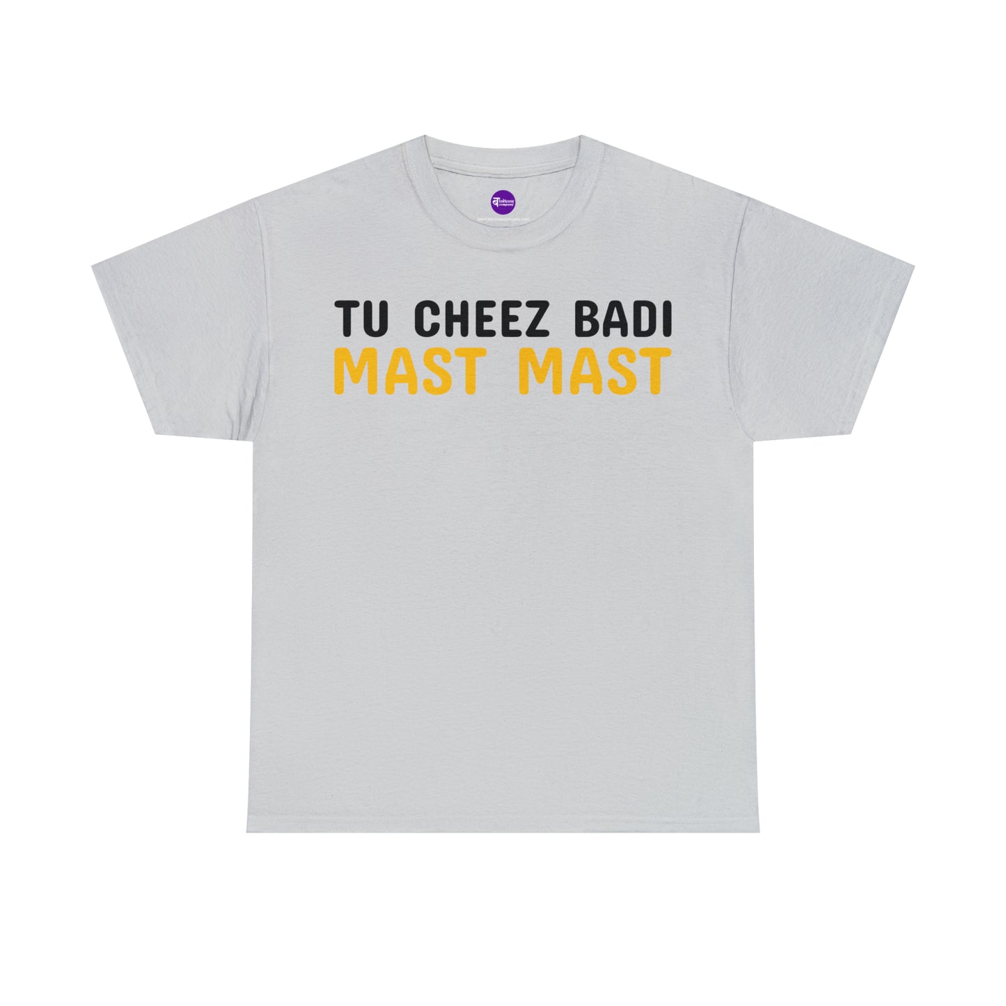 Unisex Heavy Cotton Tee - Tu Cheez Badi Mast Mast